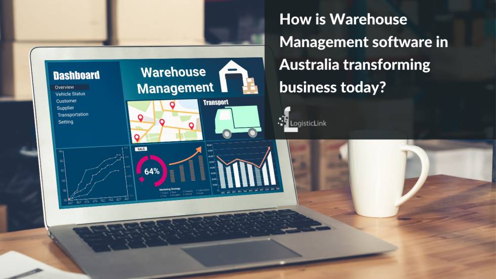 How is Warehouse Management software in Australia transforming business today